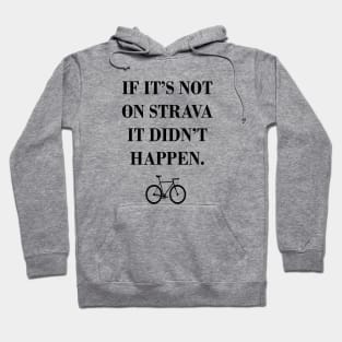 Not on strave Hoodie